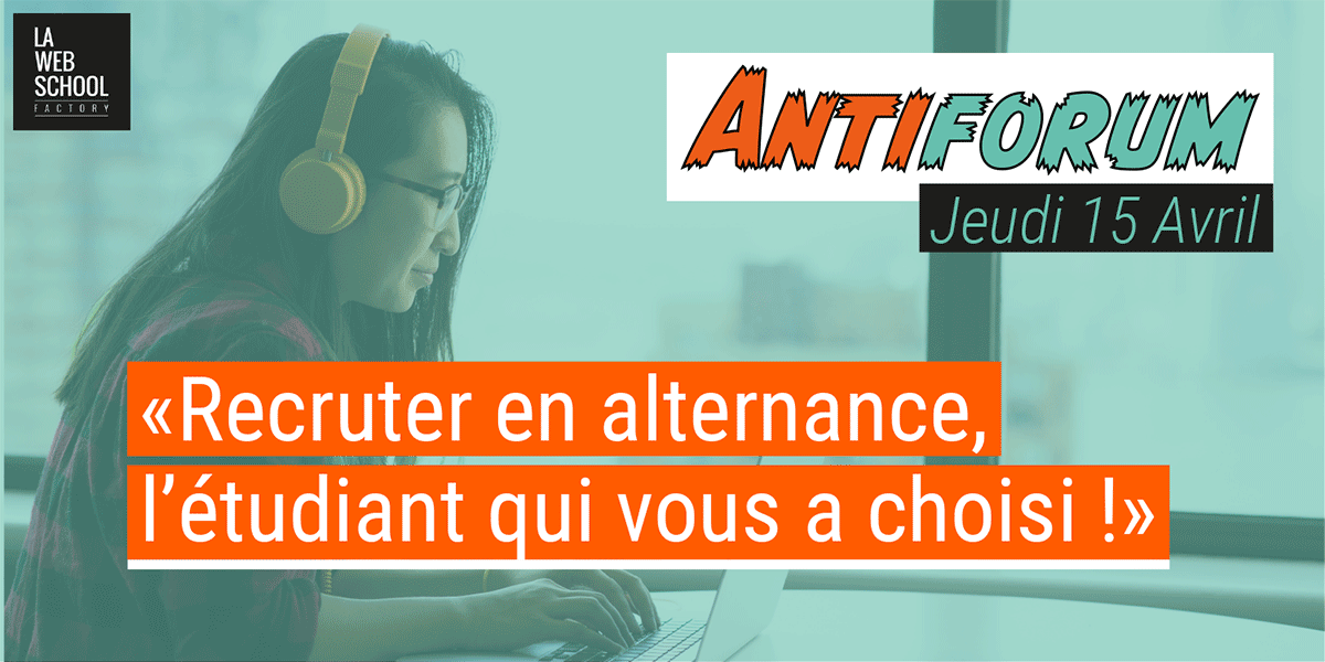 Antiforum 2021 Web School Factory recrutement alternance