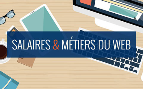 Salaire métiers web
