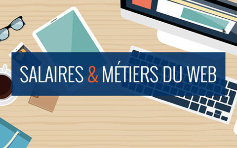 Salaire métiers web 